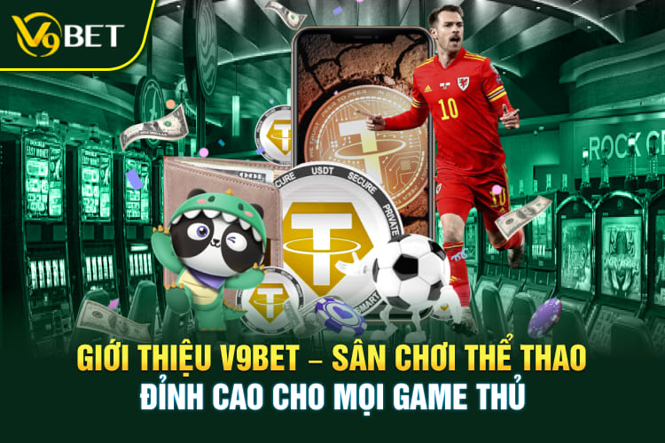 Giới thiệu V9BET – Sân chơi thể thao đỉnh cao cho mọi game thủ