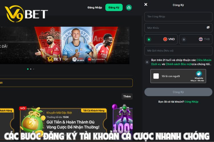Các bước đăng ký tài khoản cá cược nhanh chóng