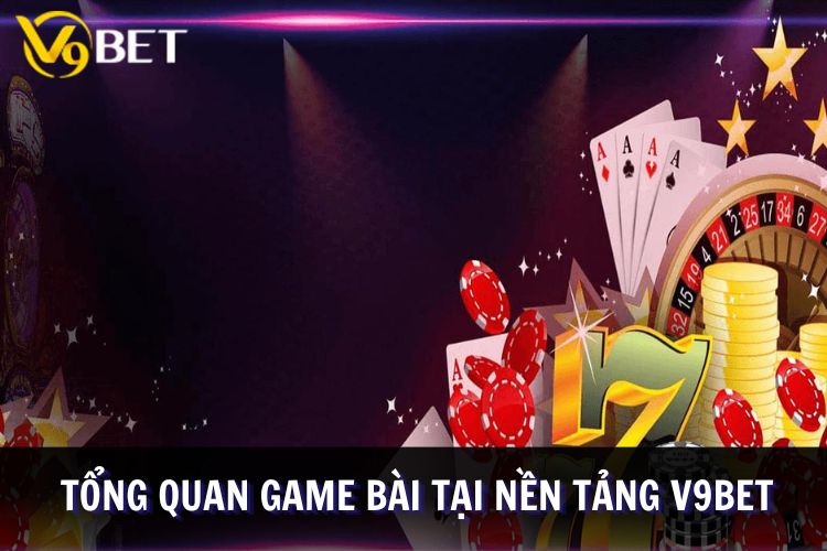 Sơ lược về thể loại trò chơi bài tạ iV9bet