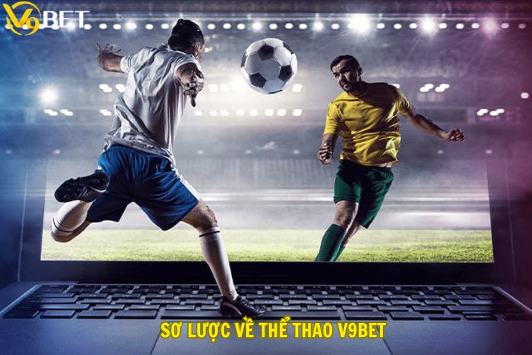 Sơ lược về thể thao V9bet