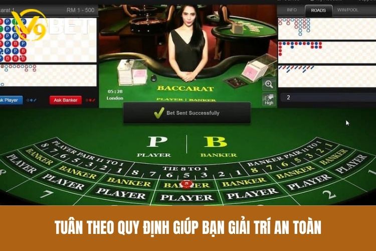 Tuân theo quy định giúp bạn giải trí an toàn